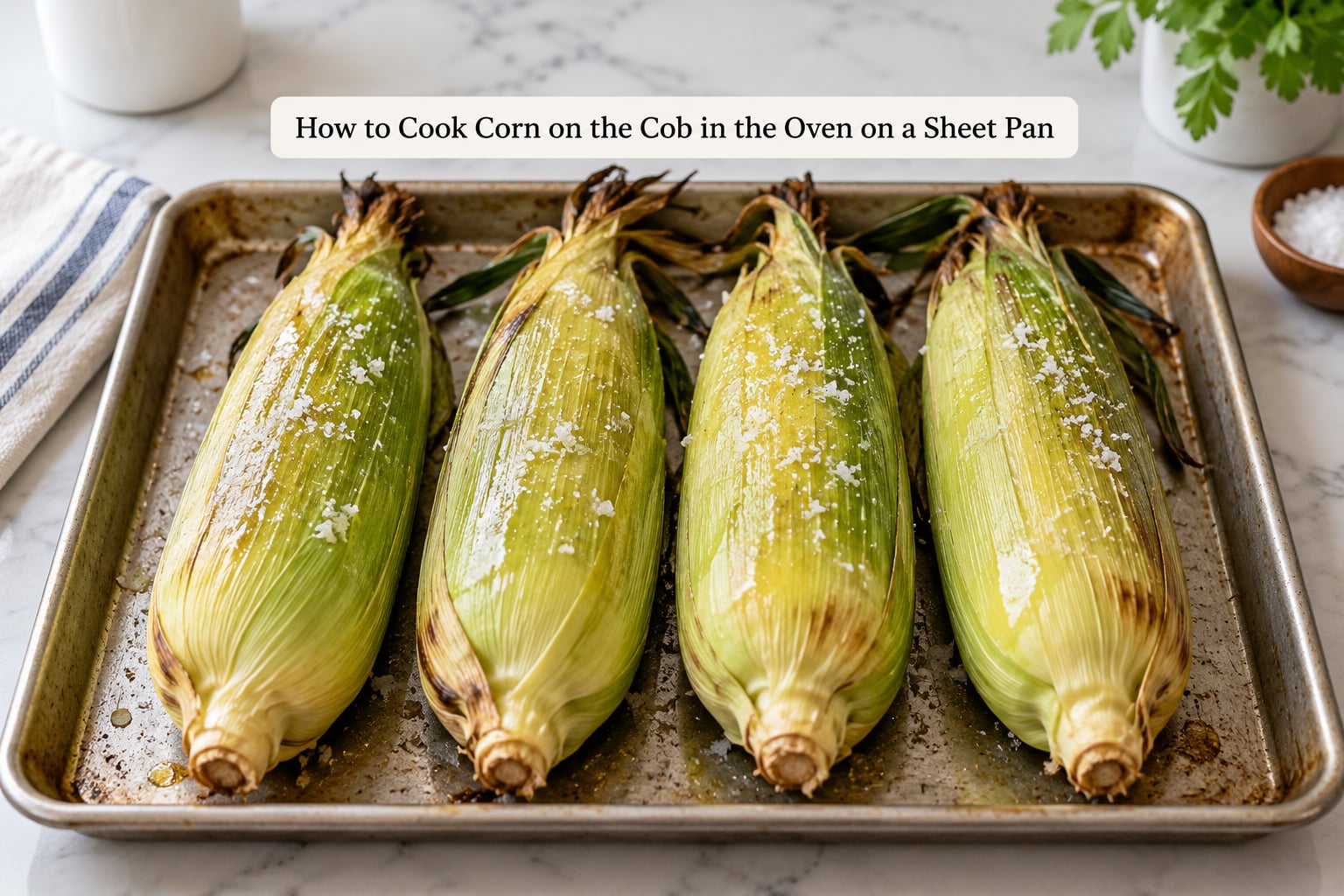 How to Cook Corn on the Cob in the Oven on a Sheet Pan
